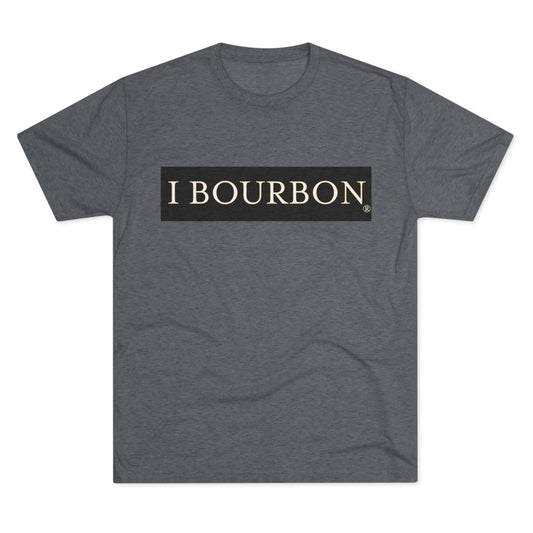 I Bourbon Unisex Tri-Blend Crew Tee