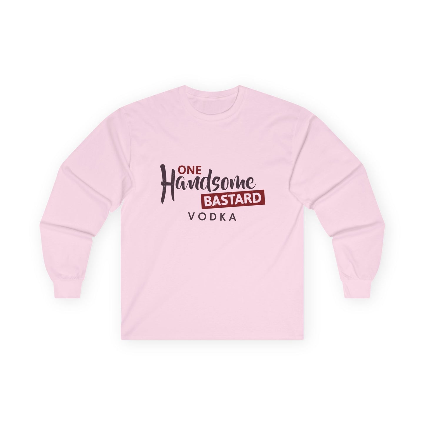 One Handsome Bastard Vodka Unisex Ultra Cotton Long Sleeve Tee