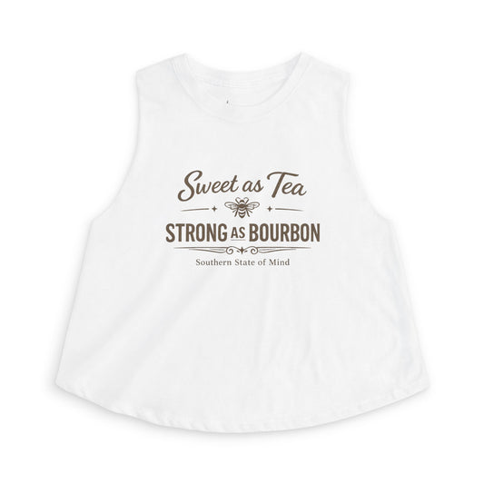 Sweet as Tea. Strong as Bourbon. Women's Crop Top