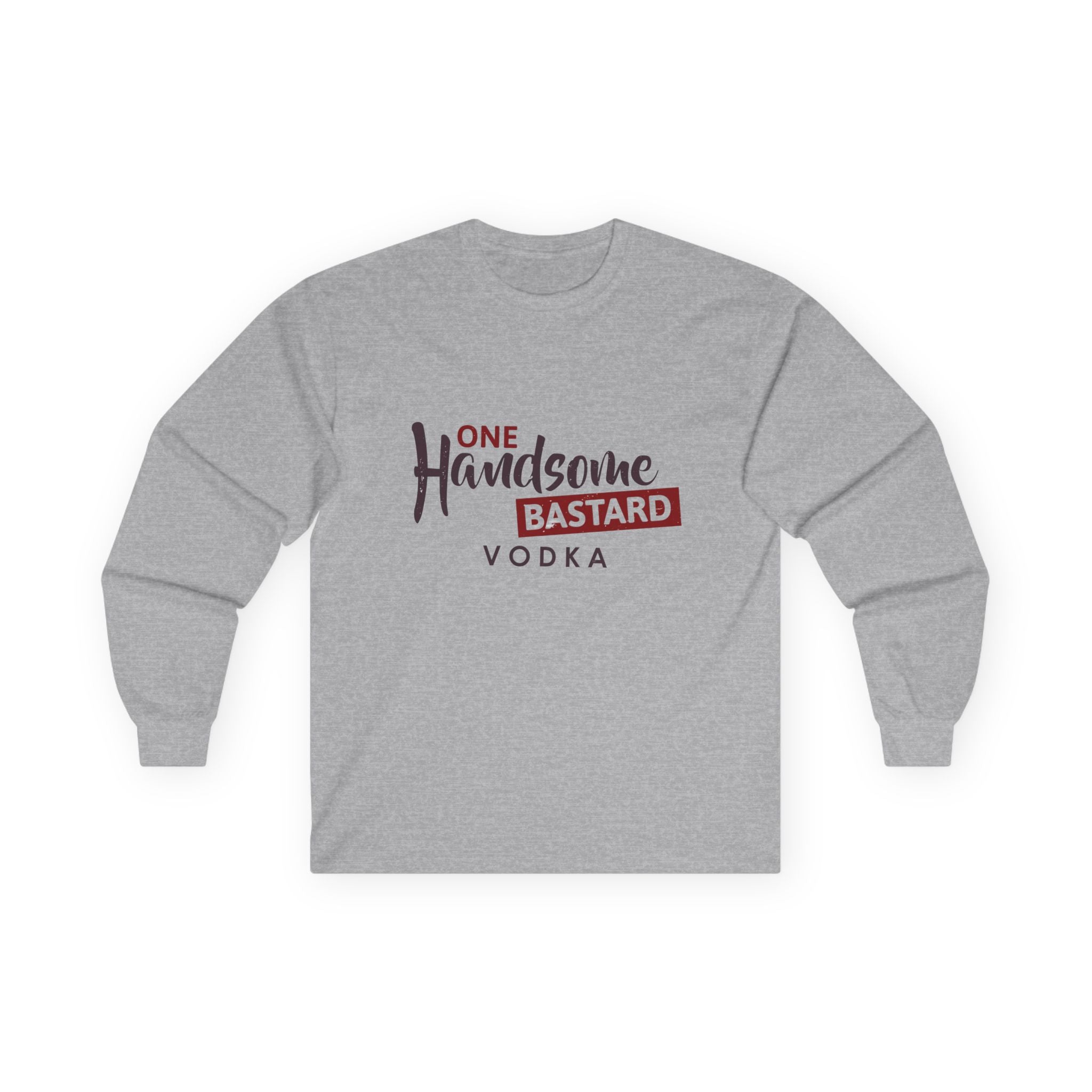 One Handsome Bastard Vodka Unisex Ultra Cotton Long Sleeve Tee-6