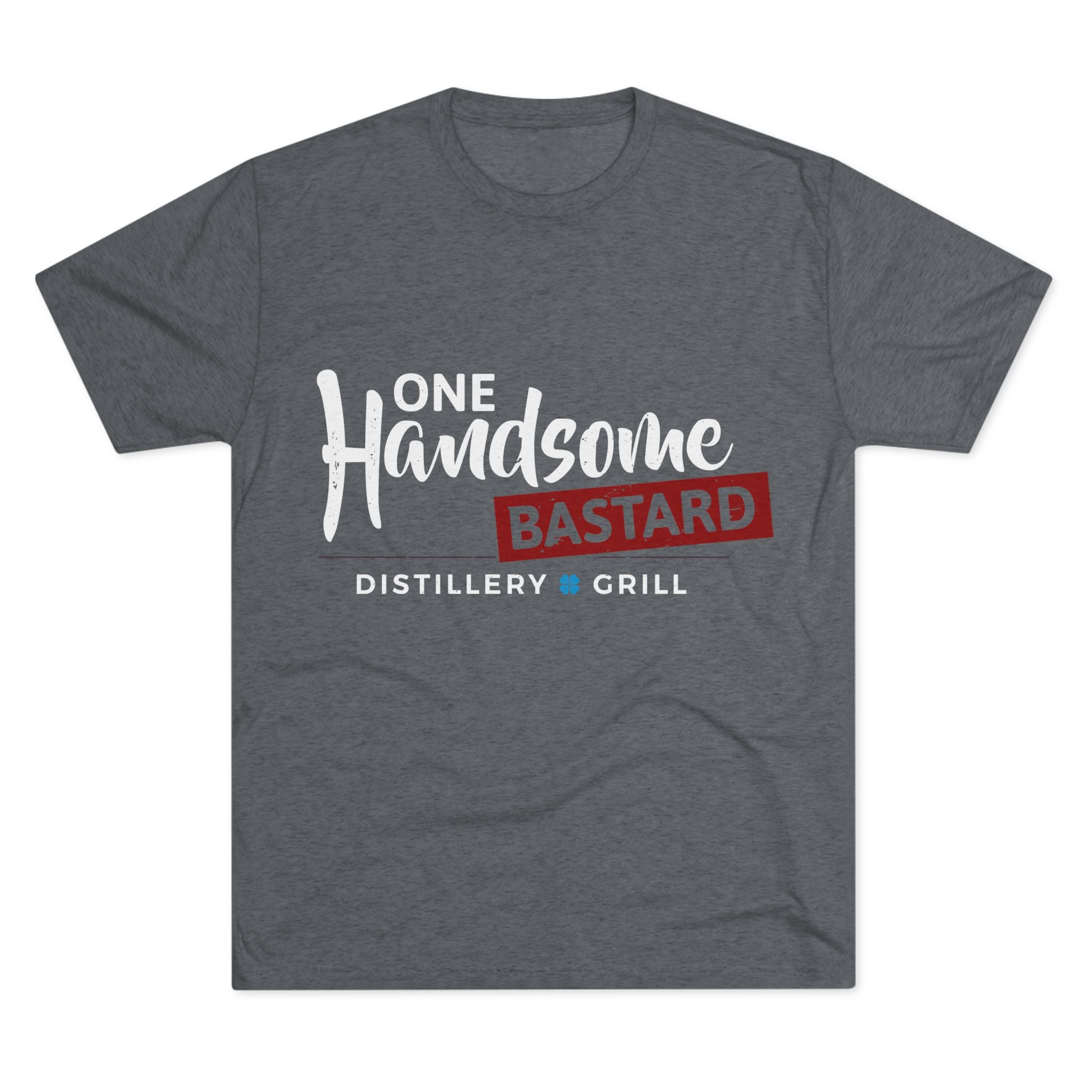 One Handsome Bastard Distillery Unisex Tri-Blend Crew Tee-8