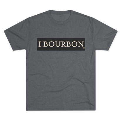 I Bourbon Unisex Tri-Blend Crew Tee