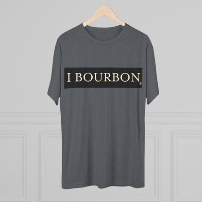 I Bourbon Unisex Tri-Blend Crew Tee