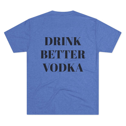 One Handsome Bastard Vodka Unisex Tri-Blend Crew Tee