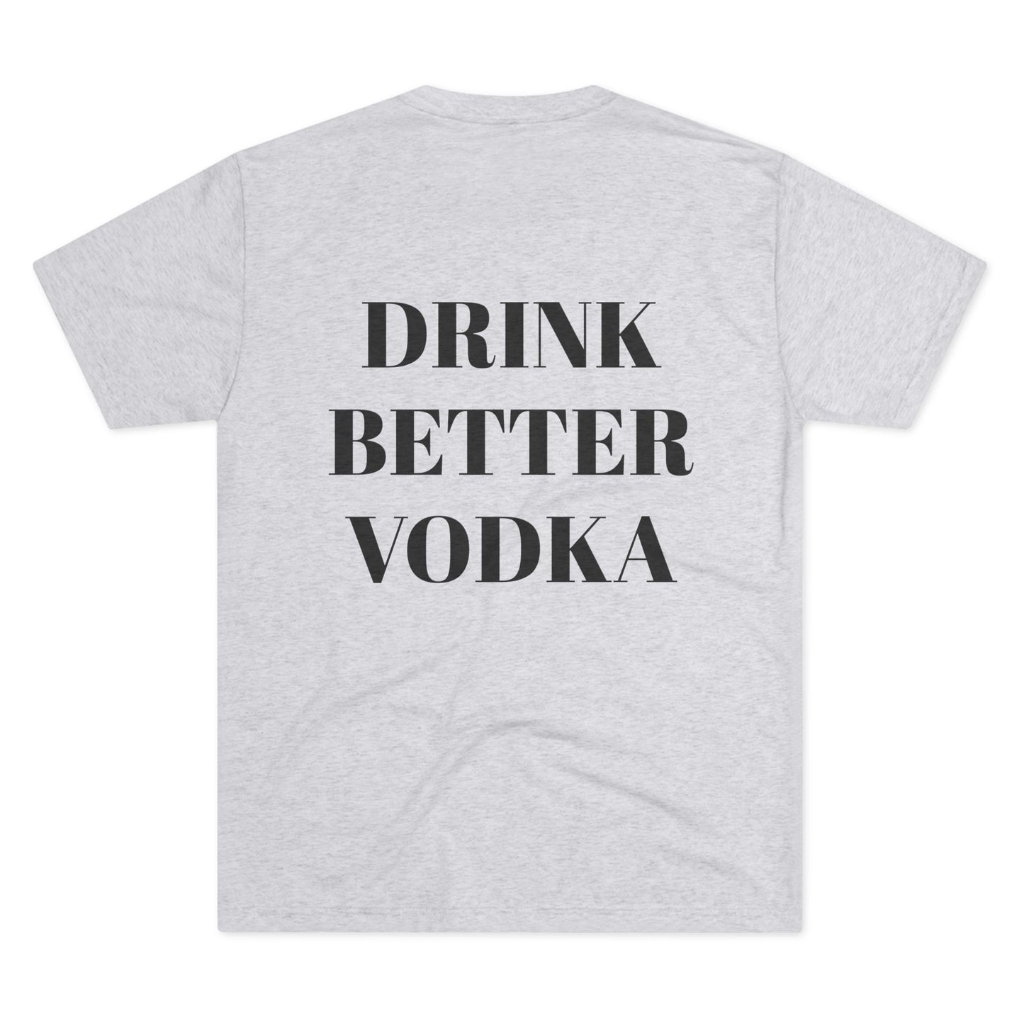 One Handsome Bastard Vodka Unisex Tri-Blend Crew Tee