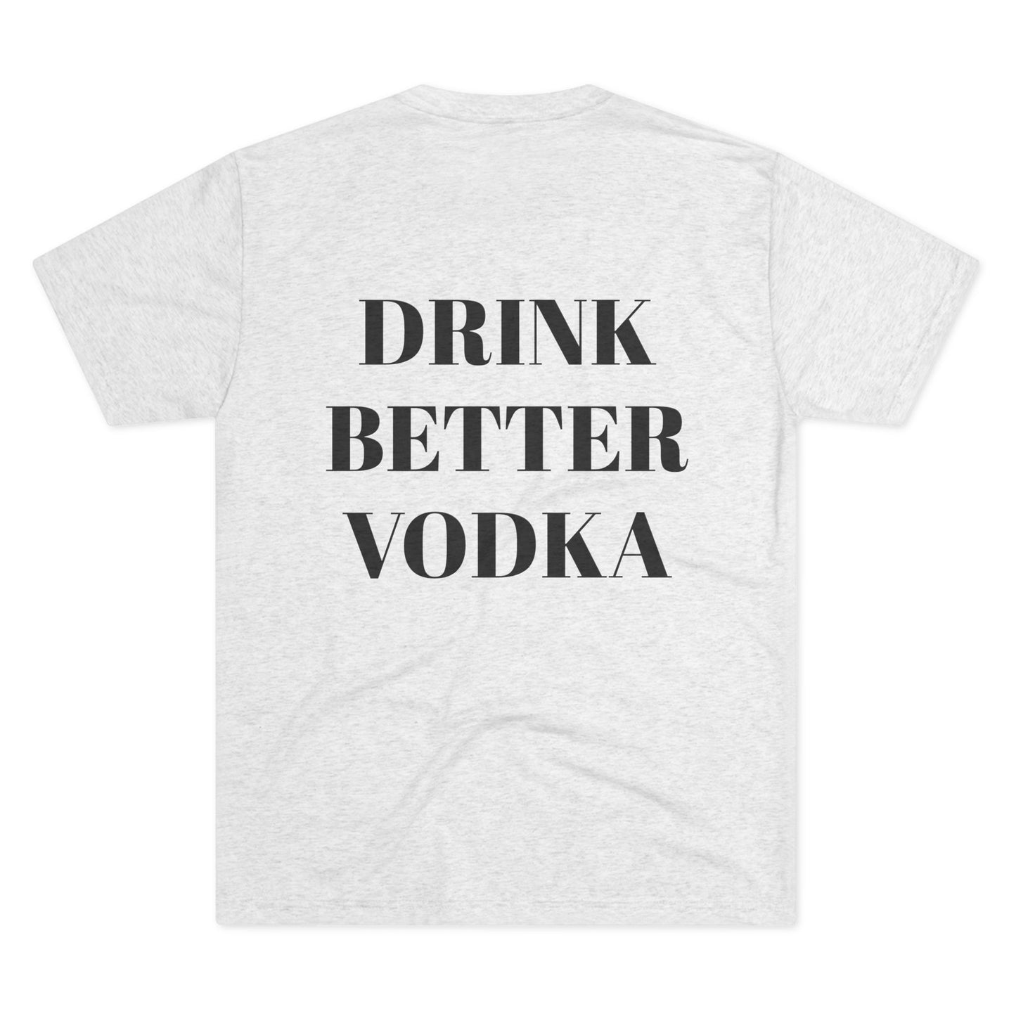 One Handsome Bastard Vodka Unisex Tri-Blend Crew Tee