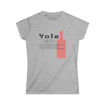 Yola Mezcal Bottle Women's Softstyle Tee