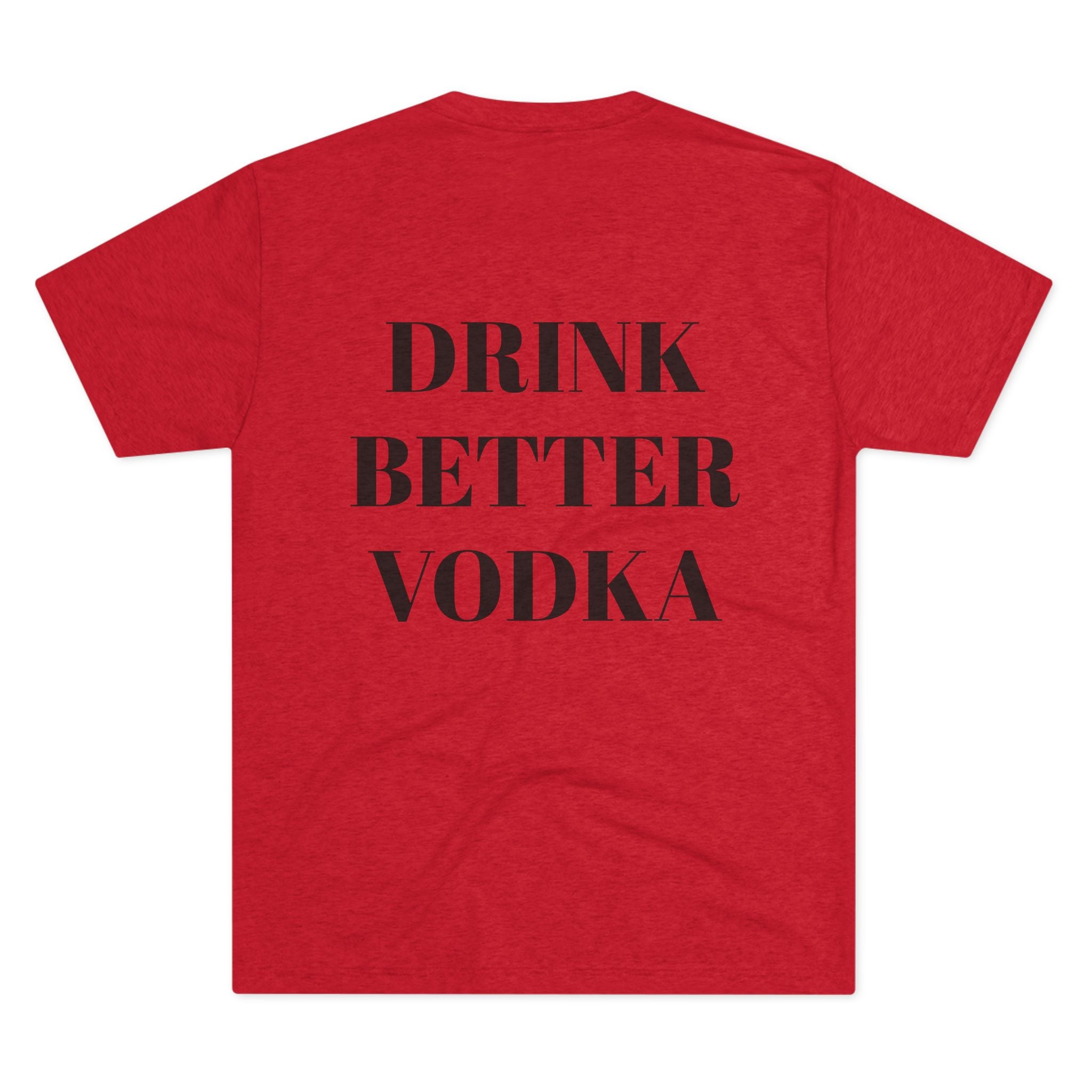 One Handsome Bastard Vodka Unisex Tri-Blend Crew Tee-24