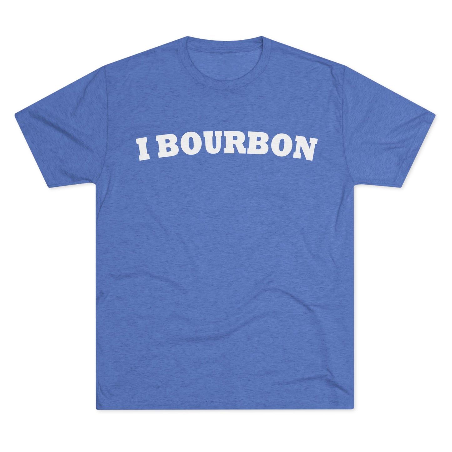 I Bourbon Unisex Tri-Blend Crew Tee